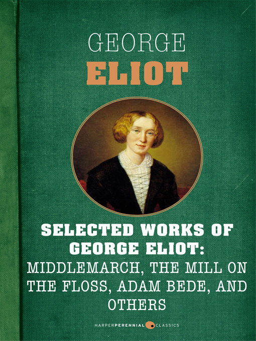 Title details for Selected Works of George Eliot by George Eliot - Wait list
